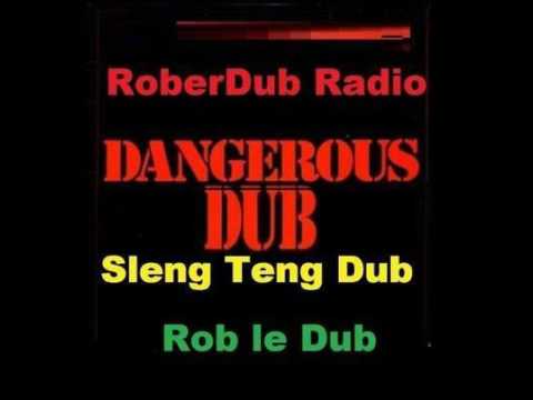 RoberDub Radio - Dangerous Dub Sleng Teng Dub