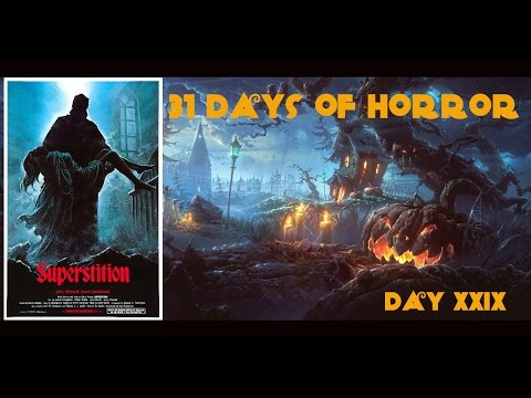 31 Days of Horror II | Day XXIX: Superstition (1982) | Anchor Bay