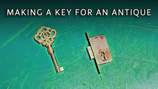 Making a Key for an Antique Lock