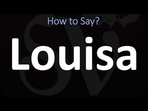 How to Pronounce Louisa? (CORRECTLY)