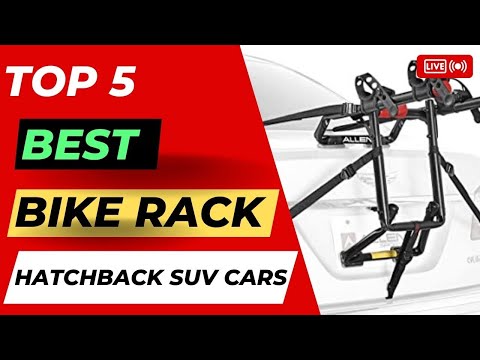 Top 5 Best Bike Rack For Hatchback SUV Cars