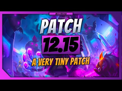 MeLeBron | Patch 12.15 Rundown