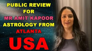 PUBLIC REVIEW FOR MR AMIT KAPOOR ASTROLOGY FROM ATLANTA USA