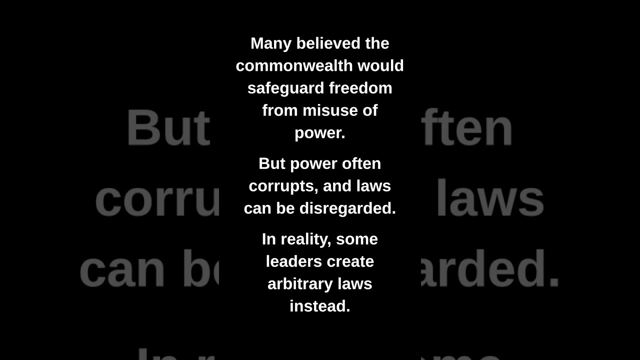 Many believed the commonwealth would safeguard freedom from misuse of power.
