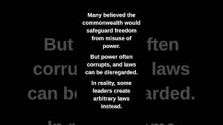 Many believed the commonwealth would safeguard freedom from misuse of power.