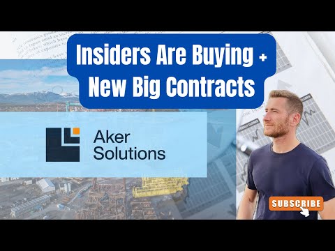 Aker Solutions: Insider Buying + New Multi-Billion Contracts. Strong Signals for Long-Term Growth