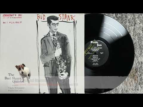 The Bud Shank Quartet (* Featuring Claude Williamson) Side 1