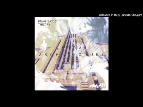 Pragmatic Theory - Verbal Architecture - Supreme Sol - Stylistic Stratagems (Prod. Sixfingerz)