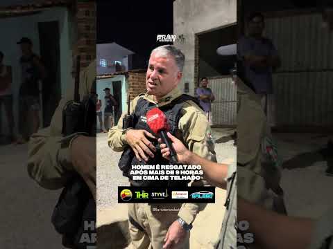 Homem é retirado após 9 horas em cima de galpão em Pedras de Fogo