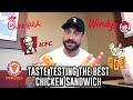 CRISPY CHICKEN SANDWICH CHALLENGE | WHO MAKES THE BEST SANDWICH?