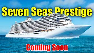 Inside Seven Seas Prestige | Regent’s NEW Ultra Luxury Cruise Ship (2026)