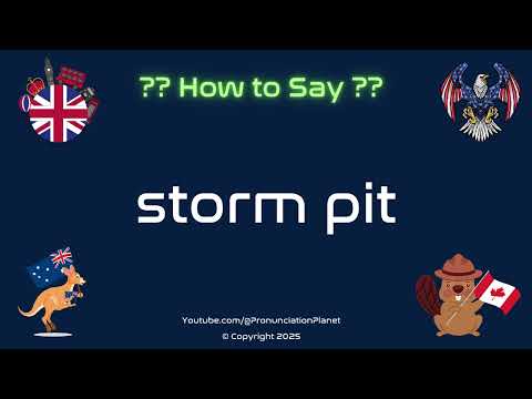 🌩️🔥 How to Pronounce storm pit? (CORRECTLY) | Pronunciation Planet