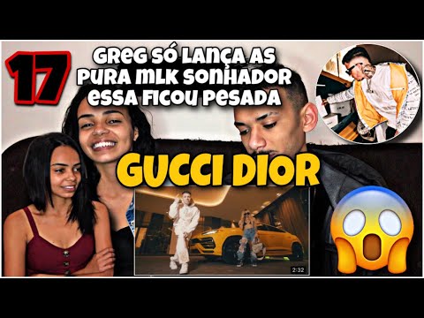 MINHA NAMORADA SURTOU (REACT) GREG FERREIRA - GUCCI DIOR (Official Video)