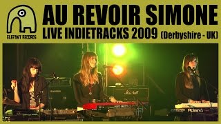 AU REVOIR SIMONE - Live Indietracks Festival | 24-7-2009