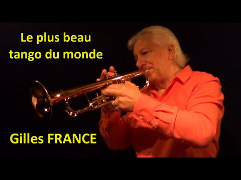 Gilles FRANCE - Le plus beau tango du monde - Trompette - Thé dansant