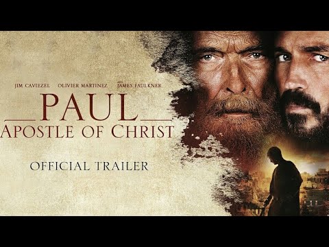 PAUL, APOSTLE OF CHRIST 2018–Official Trailer Thriller & Drama Movie Film : FullHD