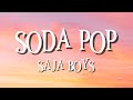 SODA POP - SAJA BOYS (LYRICS) | K-POP DEMON HUNTERS