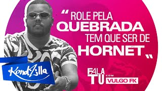 Fala Tu Vulgo FK – “Lá da Tiradentes Que É Minha Quebrada” (KondZilla)
