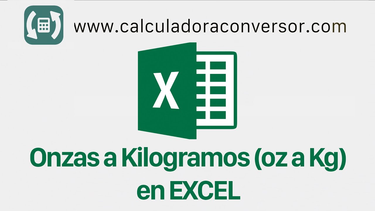 Convertir ONZAS A KILOS con Excel | OZ a KG