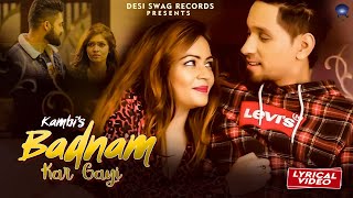 Kambi Rajpuria : Badnam Kar Gayi | Lyrical Video | Sukhe Muzical Doctorz | New Punjabi Songs 2020