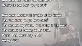 Blowin&#39; in the Wind By Peter, Paul And Mary (With Lyrics)