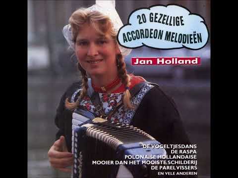 Jan Holland - 20 Gezellige Accordeon Melodieën.