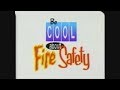 Be Cool About Fire Safety
