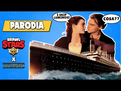 SKIP LUMINOSI sul TITANIC! - PARODIA BRAWL STARS 😂