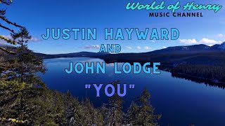 &quot;Justin Hayward &amp; John Lodge&quot;     &quot;You&quot;   @world_of_henry 7907
