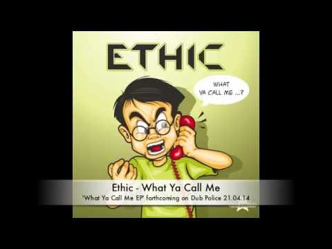 Ethic - What You Call Me EP - Out Now on Dub Police