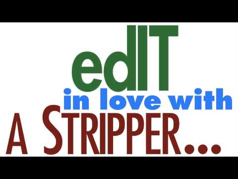 edIT - In Love With A Stripper (Remix)