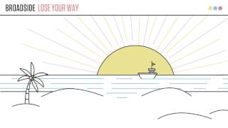 Broadside - Lose Your Way (Audio)