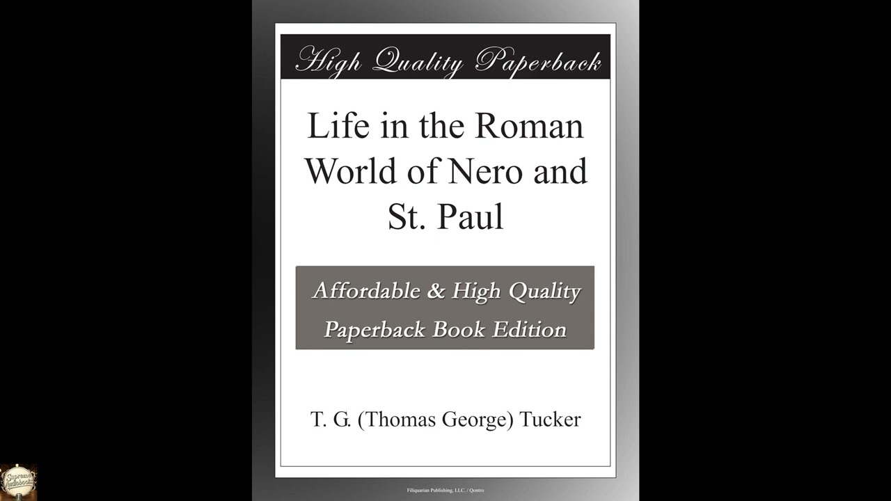 Life in the Roman World of Nero and St. Paul