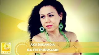 Download lagu Ratih Purwasih - Aku Bukan Dia mp3