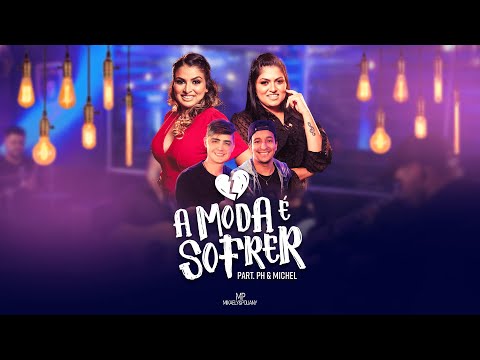 Mikaely e Poliany - A Moda É Sofrer Ft. PH e Michel (Clipe Oficial)