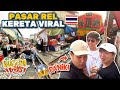 HAMPIR KETABRAK KERETA PASAR REL KERETA VIRAL THAILAND WASEDABOYS WORLD TRIP 6