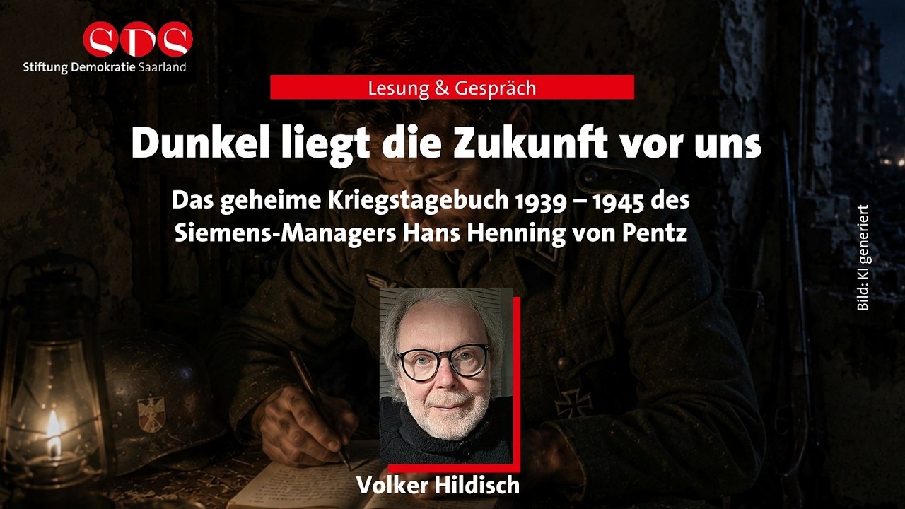 Das geheime Kriegstagebuch des Siemens-Managers Hans Henning von Pentz - Volker Hildisch, 20.05.26 Video-Thumbnail von YouTube