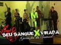 MIX GS Seu Sangue X Virada Geração De Samuel