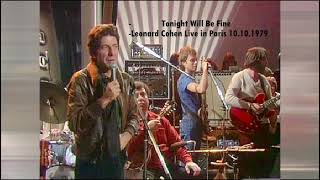 - Tonight Will Be Fine -Leonard Cohen  Live in Paris 10.10.1979