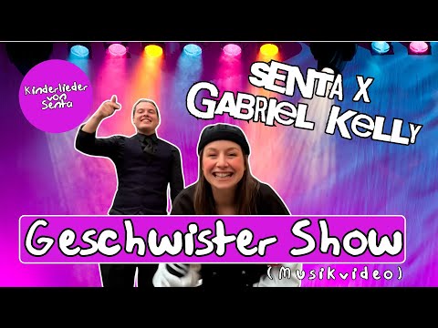 Senta x Gabriel Kelly – Geschwistershow 👯‍♂️ | Das neue Kinderlied über Geschwisterliebe