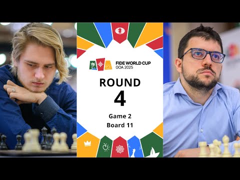 Aleksey Grebnev – Maxime Vachier-Lagrave 🇫🇷 | FIDE World Cup 2025 | Round 4 | Game 2 | Board 11