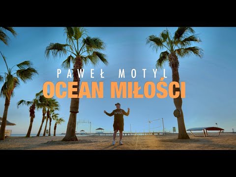 Paweł Motyl - Ocean Miłości ( NOWOŚĆ 2024 )