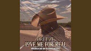 Love Me For Real
