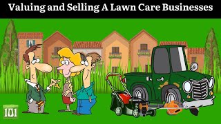 Valuing and Selling A Lawn Care Business