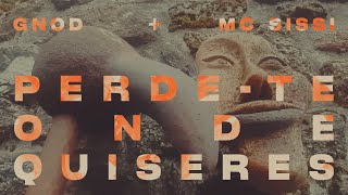 Gnod + MC Sissi – “Perde-te Onde Quiseres”