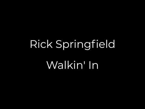 Walkin In - Rick Springfield