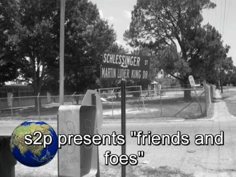 S2P Presents Friends and Foes