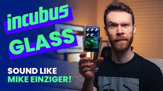 Incubus - GLASS (guitar cover) - How to sound like Mike Einziger!