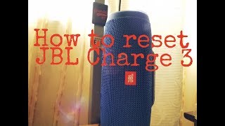 HOW TO RESET JBL CHARGE 3/4 or WHATEVER JBL MODEL (FHD 2019)