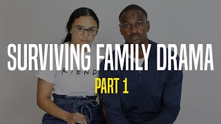 Surviving Family Drama | The Truth Comes Out | Part 1